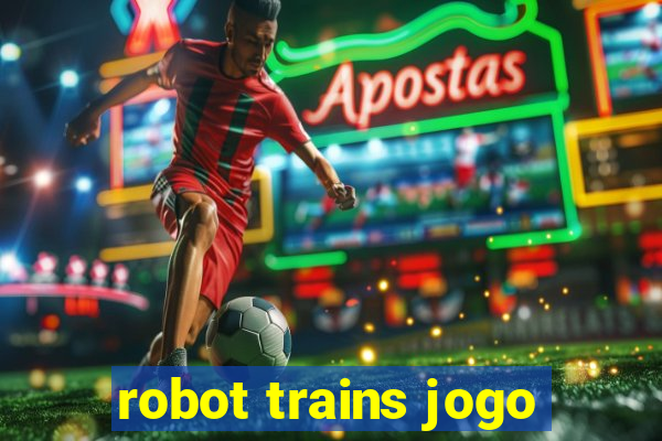 robot trains jogo